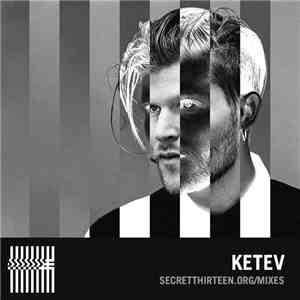 Ketev - Secret Thirteen Mix 162 download flac
