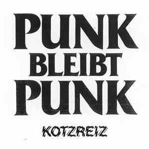 Kotzreiz - Punk Bleibt Punk download flac