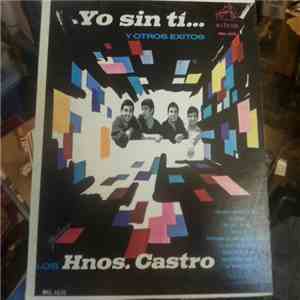 Los Hermanos Castro - Yo Sin Ti... download flac