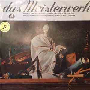 Ludwig van Beethoven - Das Meisterwerk - Ludwig van Beethoven - Fünfte Sinfonie Cmoll op. 67, das Philharmonia Orchester London - Dirigent Otto Klemperer download flac