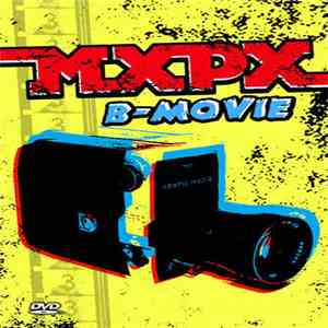 MXPX - B-Movie download flac