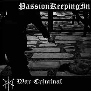 Passion Keeping In - War Kriminal EP download flac