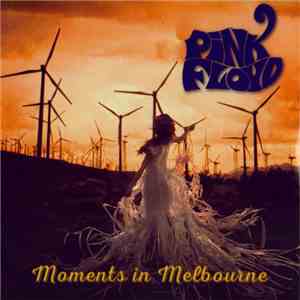 Pink Floyd - Moments In Melbourne download flac