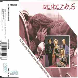 Rendezvous - In Deinem Arm Bin Ich Dem Himmel Nah download flac