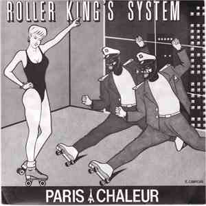 Roller King's System - Paris Chaleur download flac