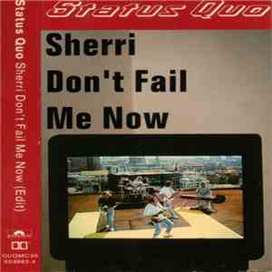 Status Quo - Sherri Don't Fail Me Now download flac