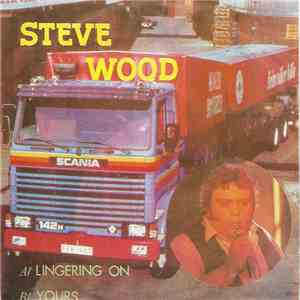 Steve Wood  - Lingering On / Yours download flac