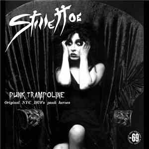 Stillettos  - Punk Trampoline - Original NYC 1970's Punk Heroes download flac
