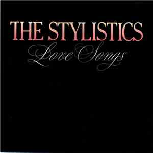 The Stylistics - Love Songs FLAC album