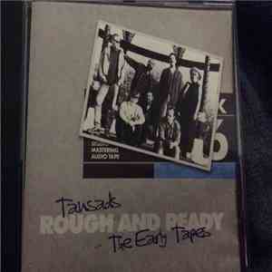 The Tansads - Rough And Ready - The Early Tapes download flac