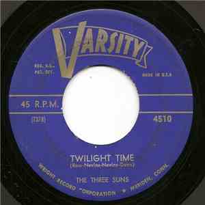 The Three Suns - Twilight Time / It's Dawn Again download flac