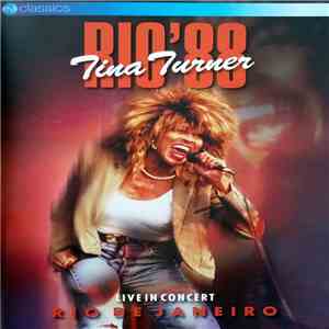 Tina Turner - Rio '88 (Live In Concert - Rio De Janeiro) FLAC album