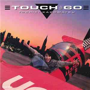 Toshiki Kadomatsu - Touch And Go download flac