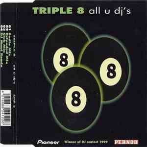 Triple 8 - All U DJs download flac