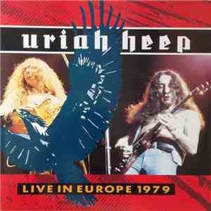 Uriah Heep - Live In Europe 1979 download flac