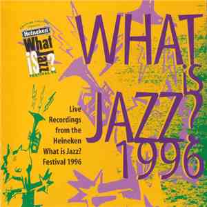 Various - What Is Jazz? Festival 1996 download flac