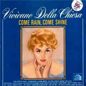 Vivienne Della Chiesa - Come Rain, Come Shine download flac
