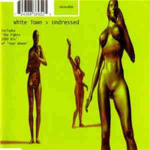 White Town - Undressed download flac