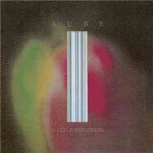 Aube - Dazzle Reflexion download flac