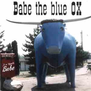 Babe The Blue Ox - Je M'Appelle Babe download flac
