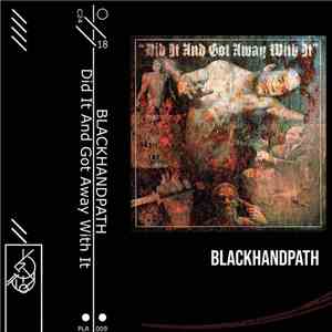 blackhandpath - Did It And Got Away With It download flac