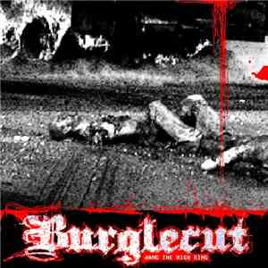 Burglecut - Hang The High King download flac