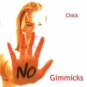 Chick  - No Gimmicks download flac