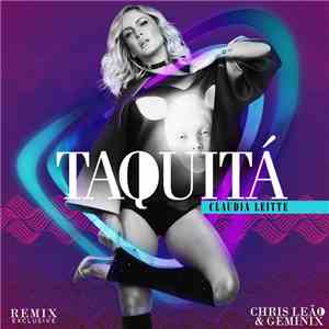 Claudia Leitte - Taquitá (Chris Leão & Geminix Remix) download flac