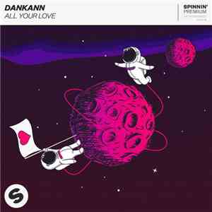 Dankann - All Your Love FLAC album