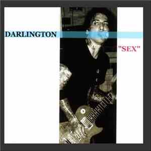 Darlington - "Sex" download flac