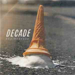 Decade  - Brainfreeze FLAC album