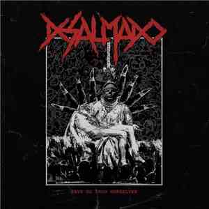 Desalmado - Save Us From Ourselves download flac