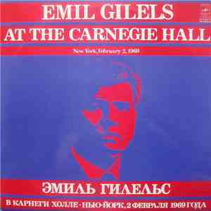 Emil Gilels - At The Carnegie Hall download flac