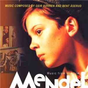 Geir Bøhren And Bent Åserud - Music From The Film Mendel download flac