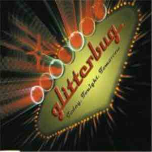 Glitterbug  - Today, Tonight, Tomorrow download flac