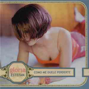 Gloria Estefan - Como Me Duele Perderte download flac