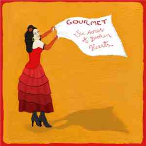 Gourmet - Six Acres Of Broken Hearts download flac