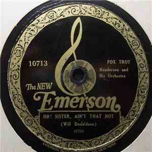 Henderson And His Orchestra - Oh! Sister, Ain't That Hot / Mama's Gonna Slow You Down download flac