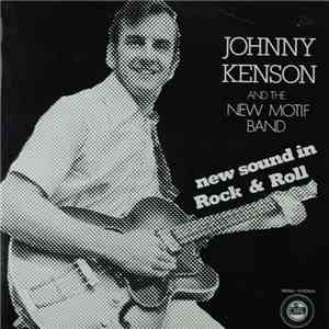 Johnny Kenson And The New Motif Band - New Sound In Rock & Roll download flac