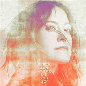 Keren Ann - Where Did You Go ? download flac