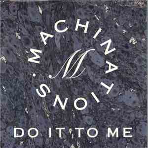 Machinations - Do It To Me download flac