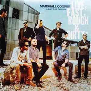 Marshall Cooper - Live, Fast, Rough & Dirty download flac