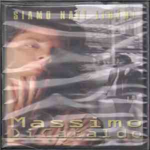Massimo Di Cataldo - Siamo Nati Liberi download flac