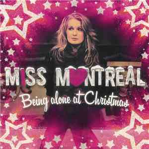 Miss Montreal - Being Alone At Christmas download flac