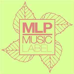 M.L.P.  Feat. Tristan Woodroffe - Dance To The Music download flac