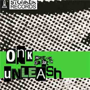 MZE Featuring Da Jatta - Onk / Unleash download flac