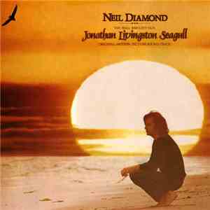 Neil Diamond - Jonathan Livingston Seagull (Original Motion Picture Sound Track) download flac