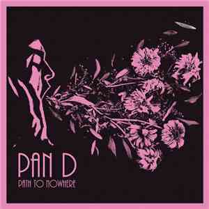 Pan D - Path To Nowhere download flac