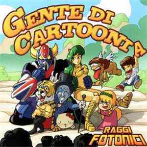 Raggi Fotonici - Gente di Cartoonia download flac