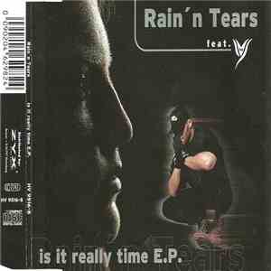 Rain'n Tears Featuring Ivy  - Is It Really Time E.P. download flac